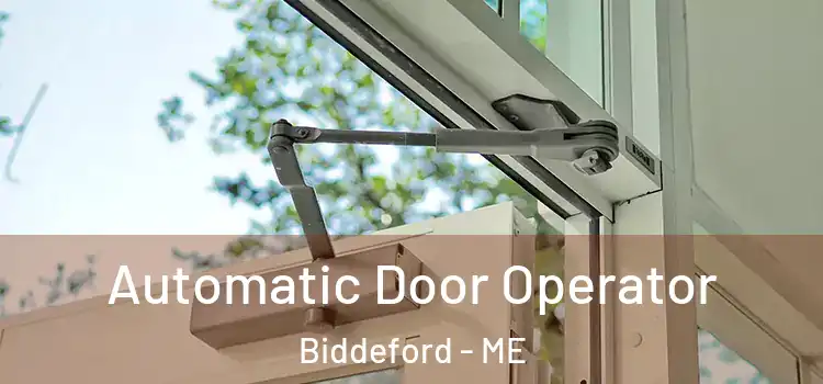 Automatic Door Operator Biddeford - ME