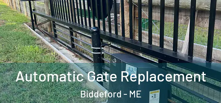 Automatic Gate Replacement Biddeford - ME