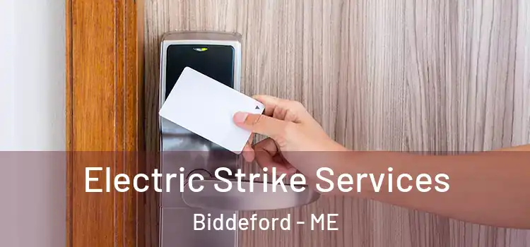  Electric Strike Services Biddeford - ME