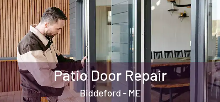 Patio Door Repair Biddeford - ME
