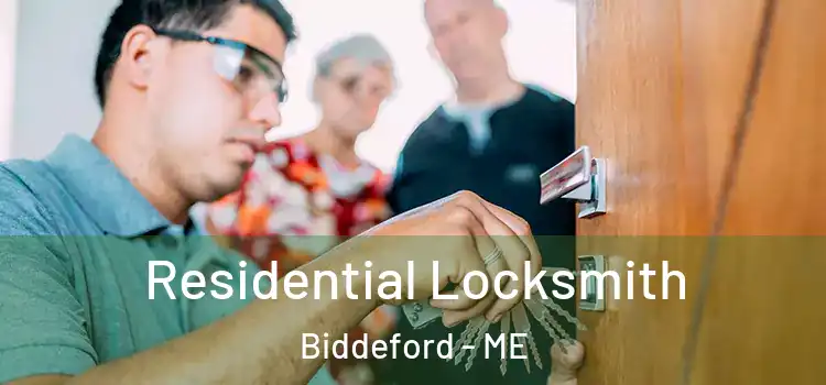  Residential Locksmith Biddeford - ME